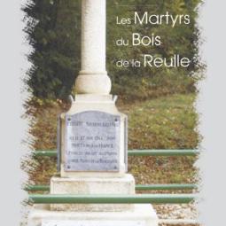 Les Martyrs du Bois de la Reulle
Roman historique basé sur des faits réels.

Georges MURATET - février 2008 | 90 pages